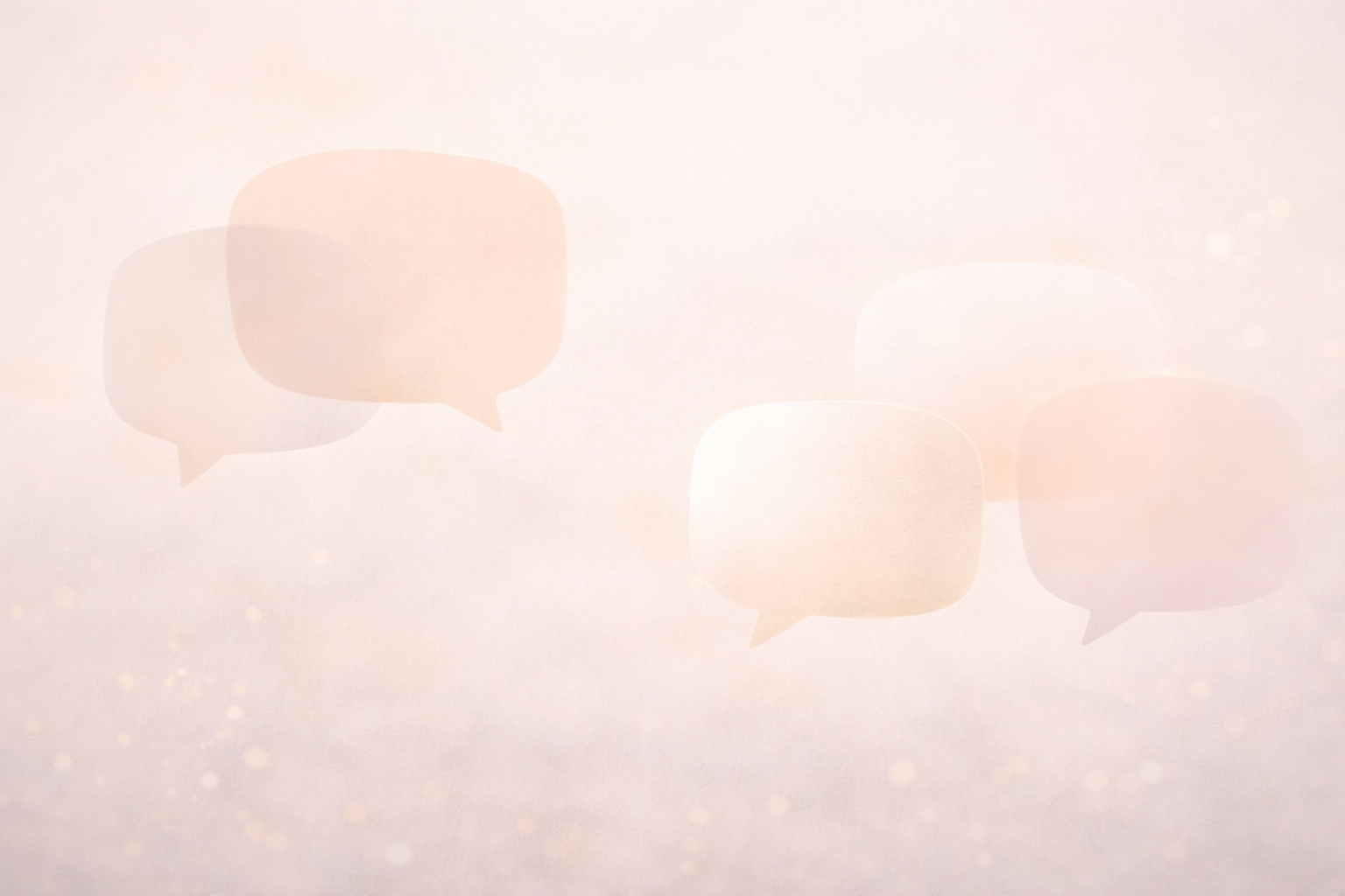 Soft conversation bubbles illustrating intentional connection